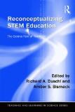Reconceptualizing Stem Education: The Central Role of Practices