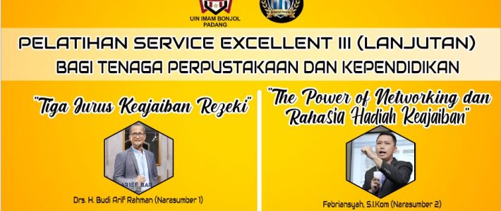 Pelatihan Service Excellent III Bagi Tenaga Perpustakaan dan Kependidikan UIN Imam Bonjol Padang
